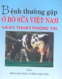 Kỹ thuật phòng trị một số bệnh thường gặp ở bò sữa Việt Nam (Tập 1): Phần 1