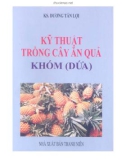 Hướng dẫn trồng cây ăn quả khóm (Dứa): Phần 1