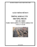 Giáo trình Trồng khoai tây thương phẩm - MĐ03: Nhân giống và trồng khoai tây