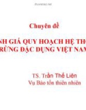 Chuyên đềĐÁNH GIÁ QUY HOẠCH HỆ THỐNG RỪNG ĐẶC DỤNG VIỆT NAM