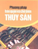 Hướng dẫn bảo quản và chế biến thủy sản