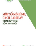 Tìm hiểu một số mô hình xây dựng nông thôn mới: Phần 1