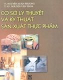 Kỹ thuật sản xuất thực phẩm và Cơ sở lý thuyết: Phần 1