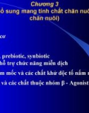 Chương 3 Thức ăn bổ sung mang tính chất chăn nuôi (phụ gia chăn nuôi)