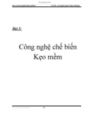 Báo cáo thí nghiệm thực phẩm 2 - Bài 5: Công nghệ chế biến Kẹo mềm