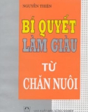 Bí quyết làm giàu từ mô hình chăn nuôi mới: Phần 1