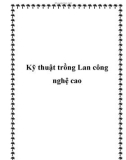 Kỹ thuật trồng Lan công nghệ cao