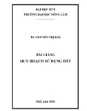 Bài giảng Quy hoạch sử dụng đất: Phần 1 - TS. Nguyễn Thị Hải