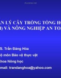 Quản lý cây trồng tổng hợp (ICM) và nông nghiệp an toàn - TS. Trần Đăng Hòa