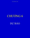 Bài giảng Quản trị kinh doanh nông nghiệp - Chương 6: Dự báo