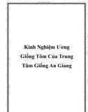 Kinh Nghiệm Ương Giống Tôm Của Trung Tâm Giống An Giang