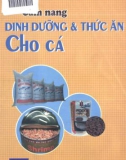 Dinh dưỡng và thức ăn cho cá - Cẩm nang nuôi thủy sản: Phần 1