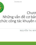 Bài giảng Tổ chức công tác khuyến nông: Chương 1 - Nguyễn Thị Minh Thu