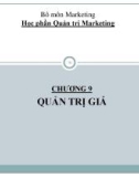 Bài giảng Quản trị marketing - Chương 9: Quản trị giá (Đại học Kinh tế Quốc dân)