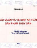 BẢO QUẢN VÀ VỆ SINH AN TOÀN SẢN PHẨM THỦY SẢN - CHƯƠNG 5