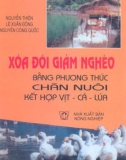 Xóa đói giảm nghèo bằng phương pháp chăn nuôi kết hợp vịt cá lúa