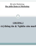 Bài giảng Quản trị marketing - Chương 3: Quản trị thông tin & Nghiên cứu marketing (Đại học Kinh tế Quốc dân)