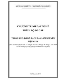 Chương trình dạy nghề trình độ sơ cấp nghề: Trồng keo, bồ đề, bạch đàn làm nguyên liệu giấy