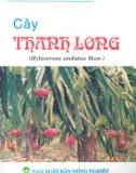 Cây Thanh Long part 1