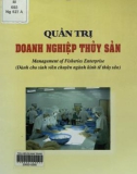 Quản trị Doanh nghiệp thủy sản (Management of Fisheries Enterprise): Phần 1