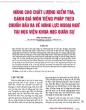 Nâng cao chất lượng kiểm tra, đánh giá môn Tiếng Pháp theo chuẩn đầu ra về năng lực ngoại ngữ tại Học viện Khoa học Quân sự