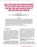 Khai thác hiệu quả phòng Internet để phát triển kỹ năng tổng hợp tin tức cho học viên khoa Quan hệ quốc tế Học viện Khoa học Quân sự