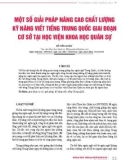 Một số giải pháp nâng cao chất lượng kỹ năng viết tiếng Trung Quốc giai đoạn cơ sở tại Học viện Khoa học Quân sự