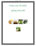 5 mẹo xóa vết thâm quầng trên mắt