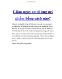 Giảm nguy cơ dị ứng mỹ phẩm bằng cách nào?