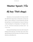 Shutter Speed ( Tốc độ hay Thời chụp)