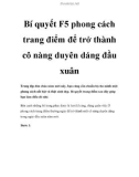 Bí quyết F5 phong cách trang điểm để trở thành cô nàng duyên dáng đầu xuân