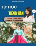 Luyện tiếng Hàn trình độ sơ trung cấp - Cẩm nang tự học tiếng Hàn: Phần 1