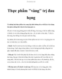 Thực phẩm vàng trị đau họng