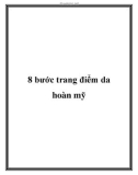 8 bước trang điểm da hoàn mỹ