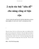 2 style tóc búi siêu dễ cho nàng công sở bận rộn