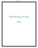 Cách thu hẹp lỗ chân lông