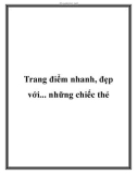 Trang điểm nhanh, đẹp với... những chiếc thẻ