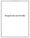 Bí quyết cho tóc bớt dầu