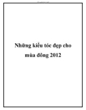 Những kiểu tóc đẹp cho mùa đông 2012