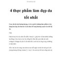 4 thực phẩm làm đẹp da tốt nhất