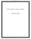 4 bí quyết vàng sở hữu làn da đẹp