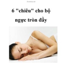 6 chiêu cho bộ ngực tròn đầy