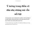 Ý tưởng trang điểm cô dâu nhẹ nhàng mà vẫn nổi bật