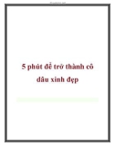 5 phút để trở thành cô dâu xinh đẹp