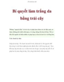 Bí quyết làm trắng da bằng trái cây