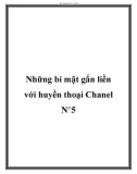 Những bí mật gắn liền với huyền thoại Chanel N°5.Số 5 là số may mắn của