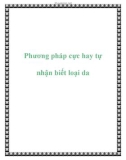 Phương pháp cực hay tự nhận biết loại da