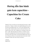 Hướng dẫn làm bánh gato kem capuchino Capuchino Ice Cream Cake