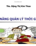 KỸ NĂNG ĐỂ QUẢN LÝ THỜI GIAN