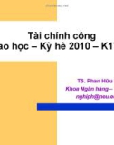 Bài giảng Tài chính công - TS. Phan Hữu Nghị